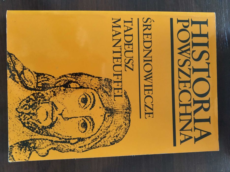 Historia Powszechna średniowiecza T. Manteuffel