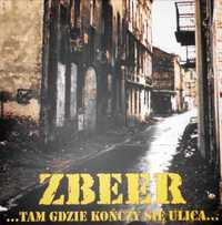 ZBEER Tam gdzie kończy się ulica LP Oi! skinhead street punk Silesia