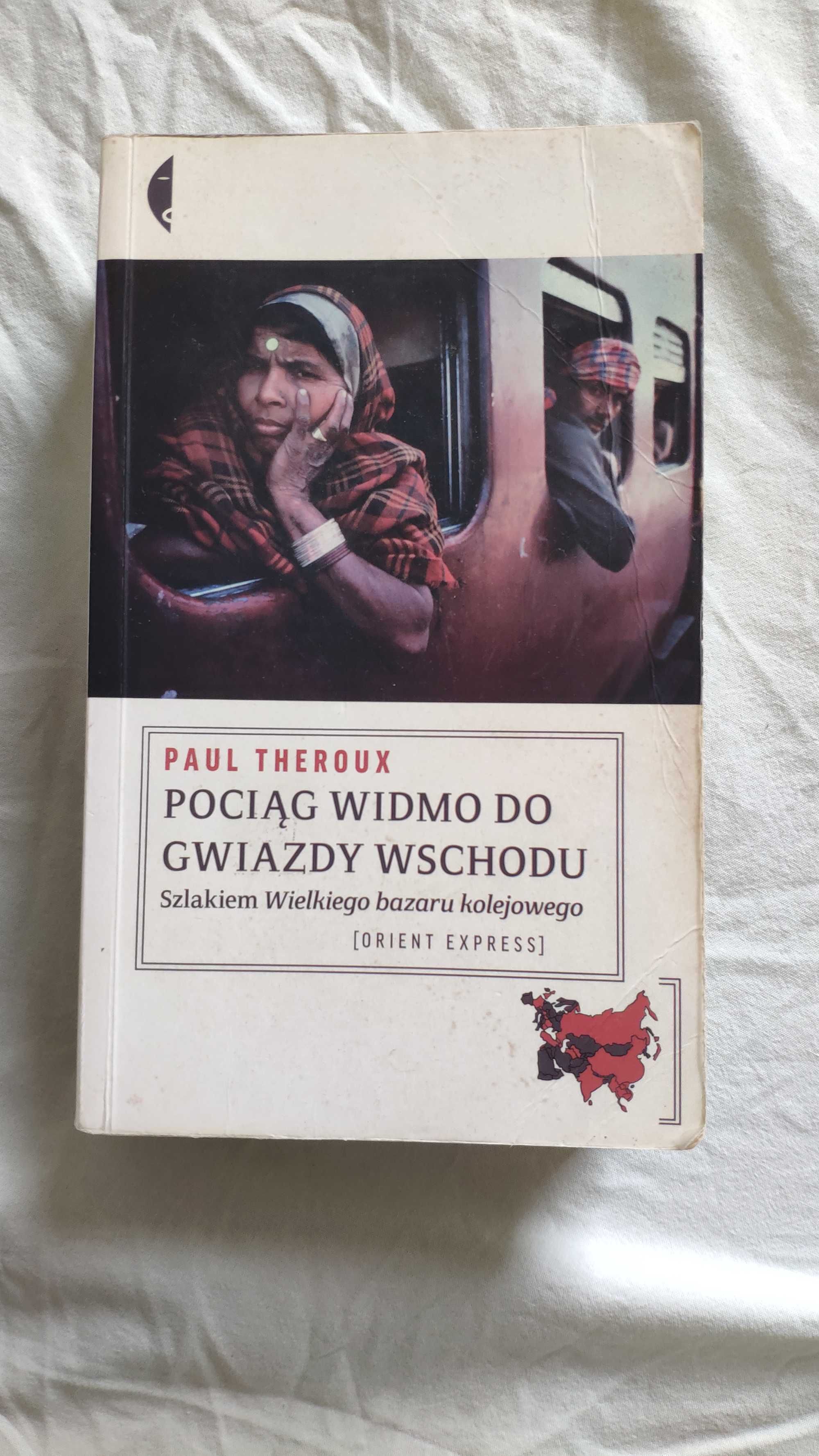 Pociąg widmo do Gwiazdy Wschodu. Theroux