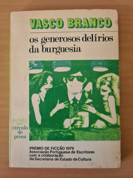 Livro "Os Generosos Delírios da Burguesia" de Vasco Branco