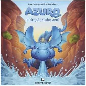 Azuro o dragãozinho azul, Laurent Souillé, Olivier Souillé