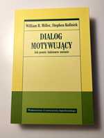 Książka "Dialog Motywujący" William R. Miller, Stephen Rollnick