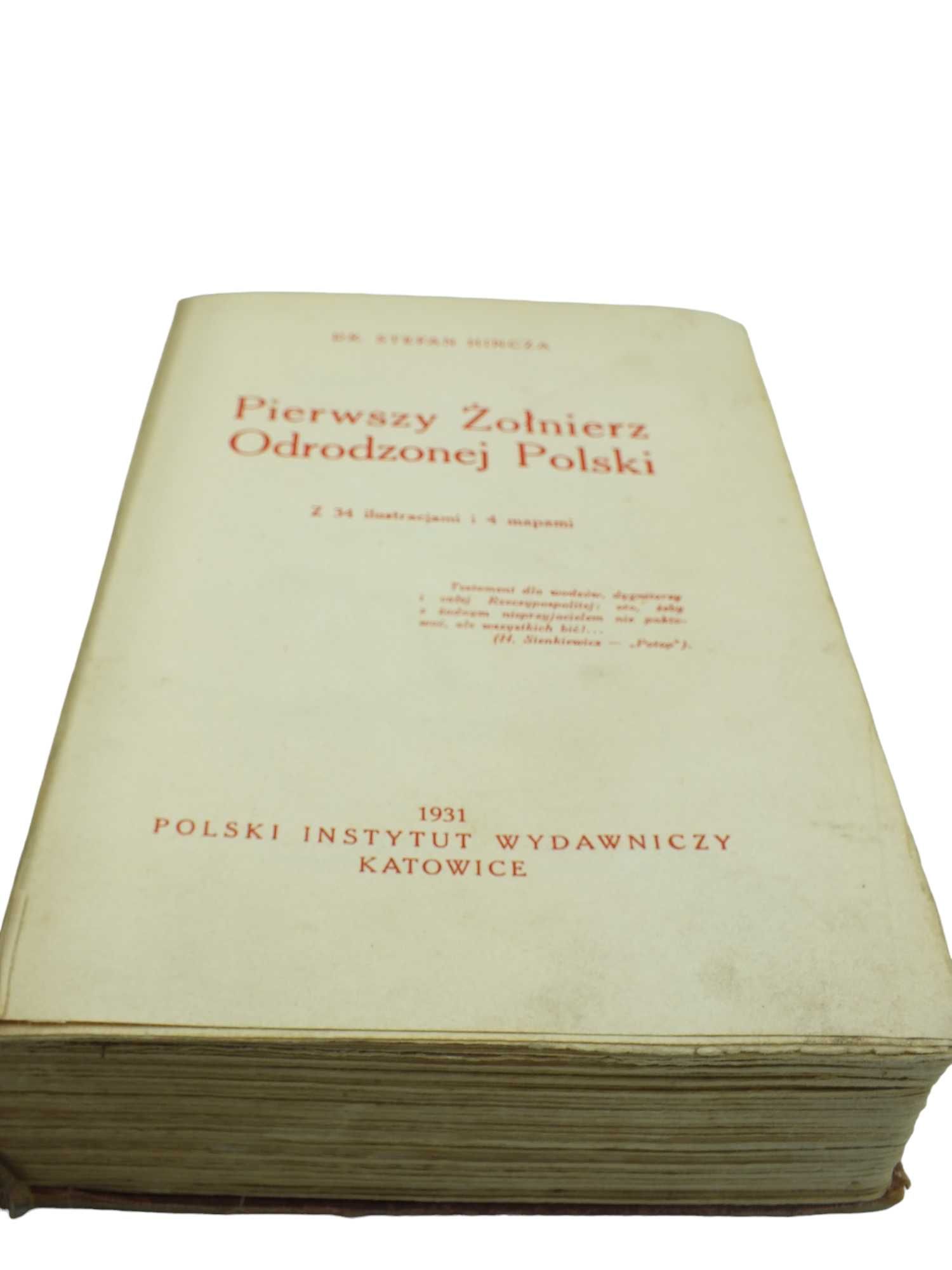 Pierwszy Żołnierz Odrodzonej Polski 1931 r Dr. Stefan Hińcza  L