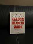 "Najlepsze miejsce na świecie" Jacek Bartosiak