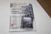 Budapest 1956 - A Journey to the Past