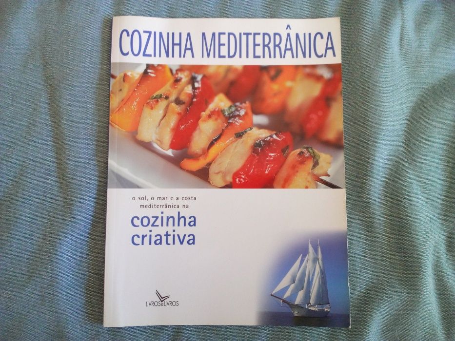 Cozinha Mediterrânica: Cozinha Creativa
