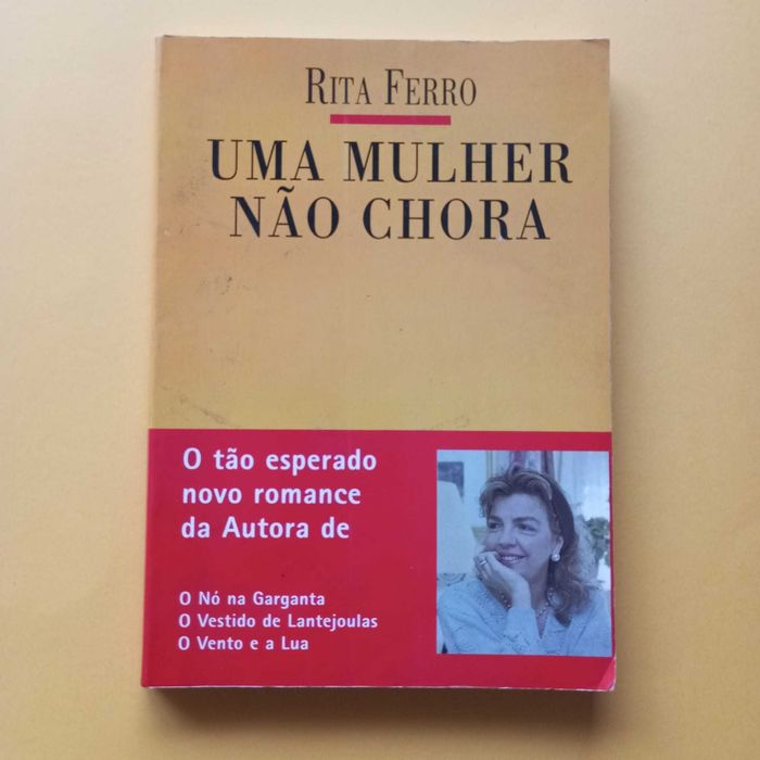 Uma Mulher Não Chora - Rita Ferro