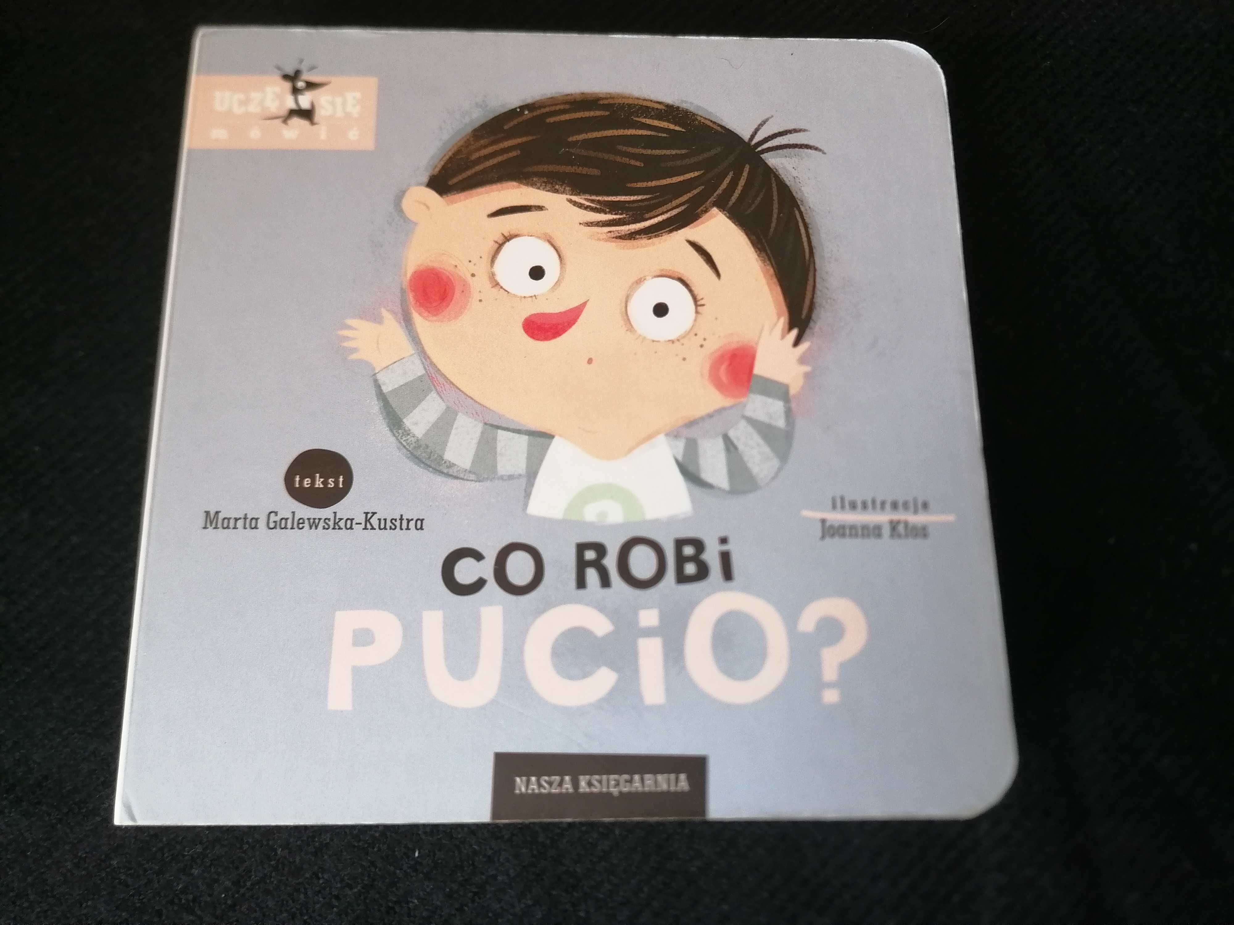 Co robi Pucio - Marta Galewska-Kustra