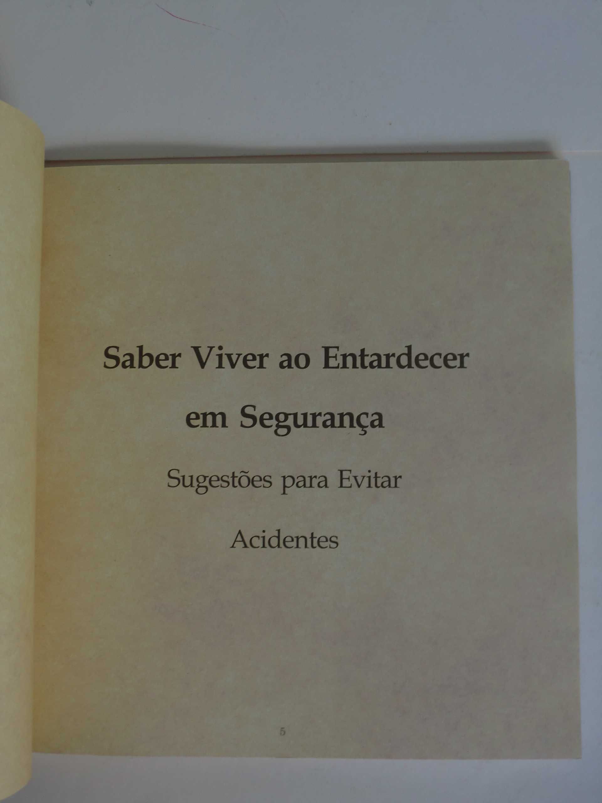 Saber viver ao entardecer em segurança