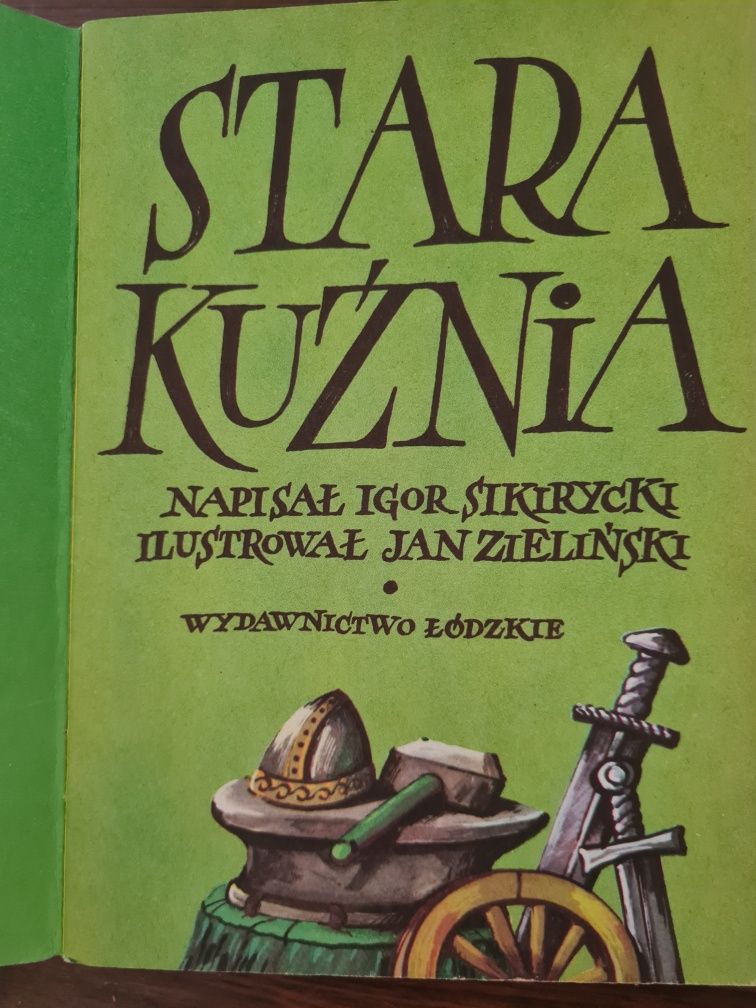 Stara kuźnia - Igor Sikirycki