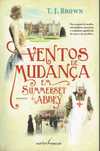 14627

Ventos de Mudança em Summerset Abbey
de T.J. Brown