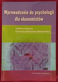 Wprowadzenie do psychologii dla ekonomistów- E. Bielawska-Batorowicz