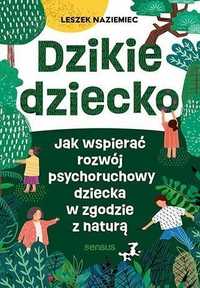 Dzikie Dziecko, Leszek Naziemiec