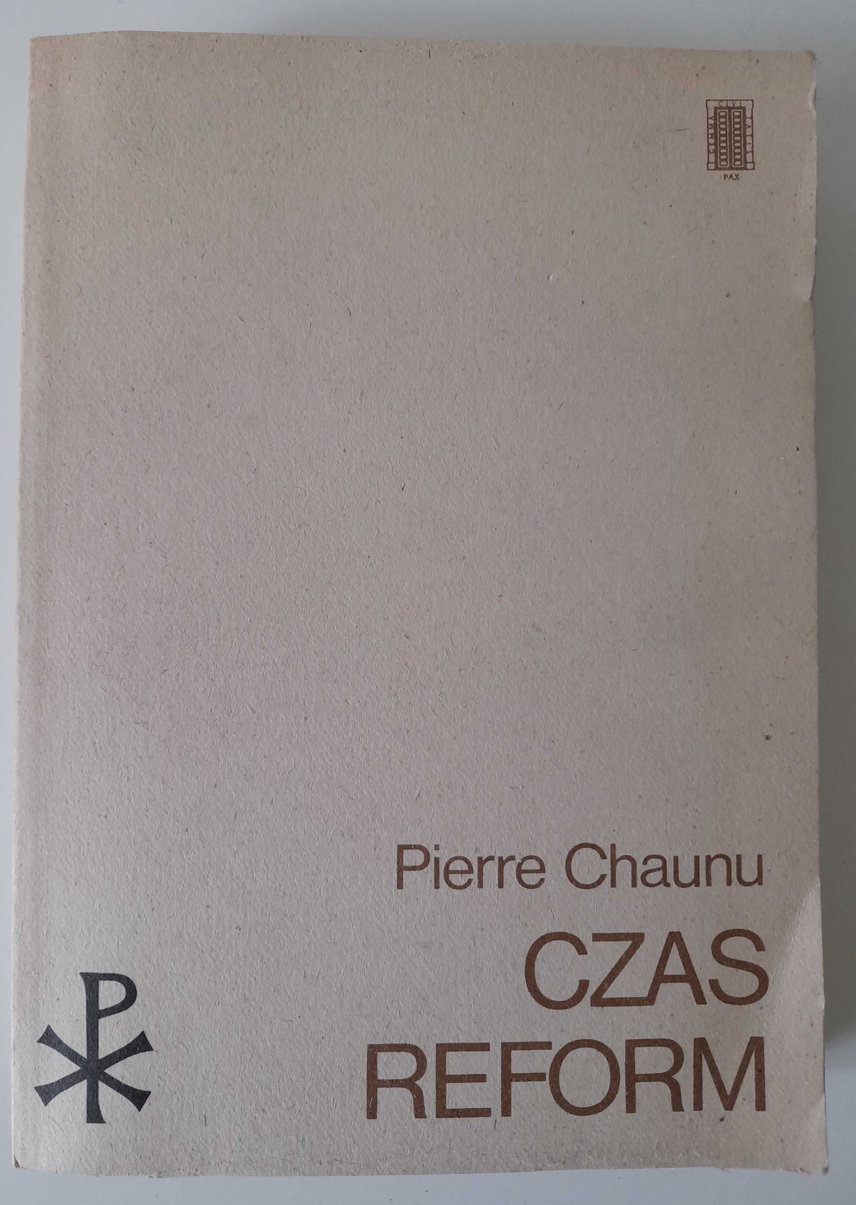 Czas reform Historia religii i cywilizacji 1250 -1550 Pierre Chaunu