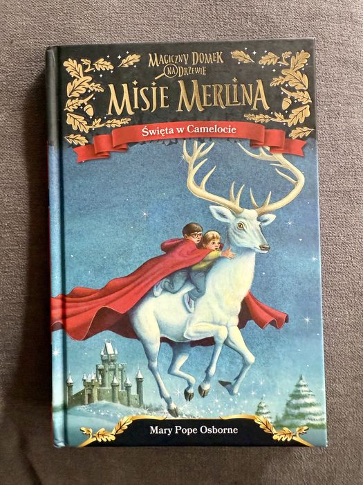 Mary Pope Osborne "Misje Merlina Święta w Camelocie" książka dzieci