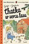 Gaja z Gajówki. Tom 1. Chatka w sercu lasu. Świetlik