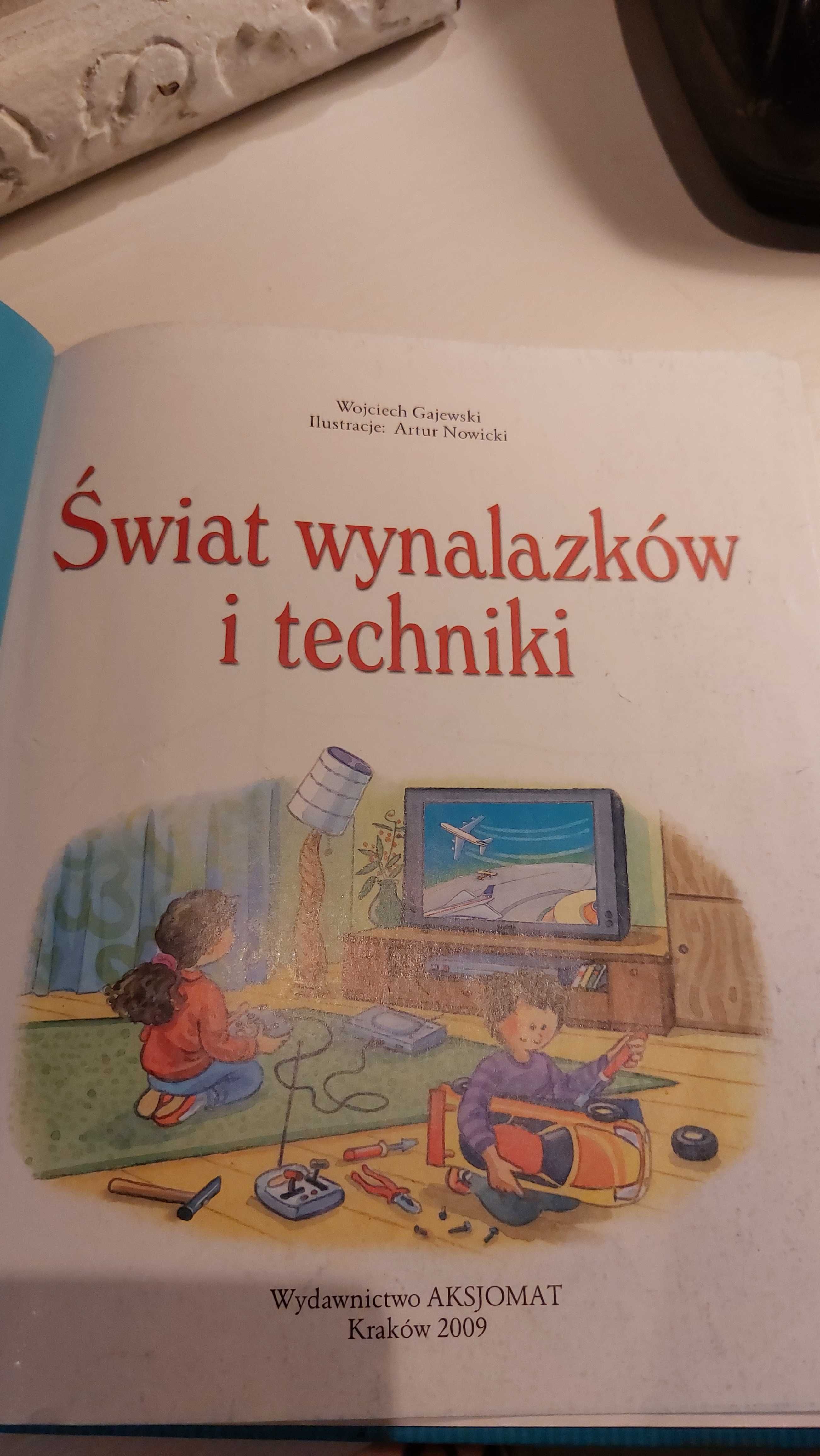 Świat wynalazków i techniki, encyklopedia wiedzy przedszkolaka