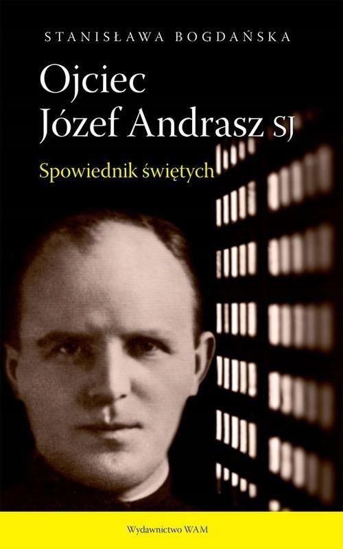 Ojciec Józef Andrasz Sj, Bogdańska Stanisława