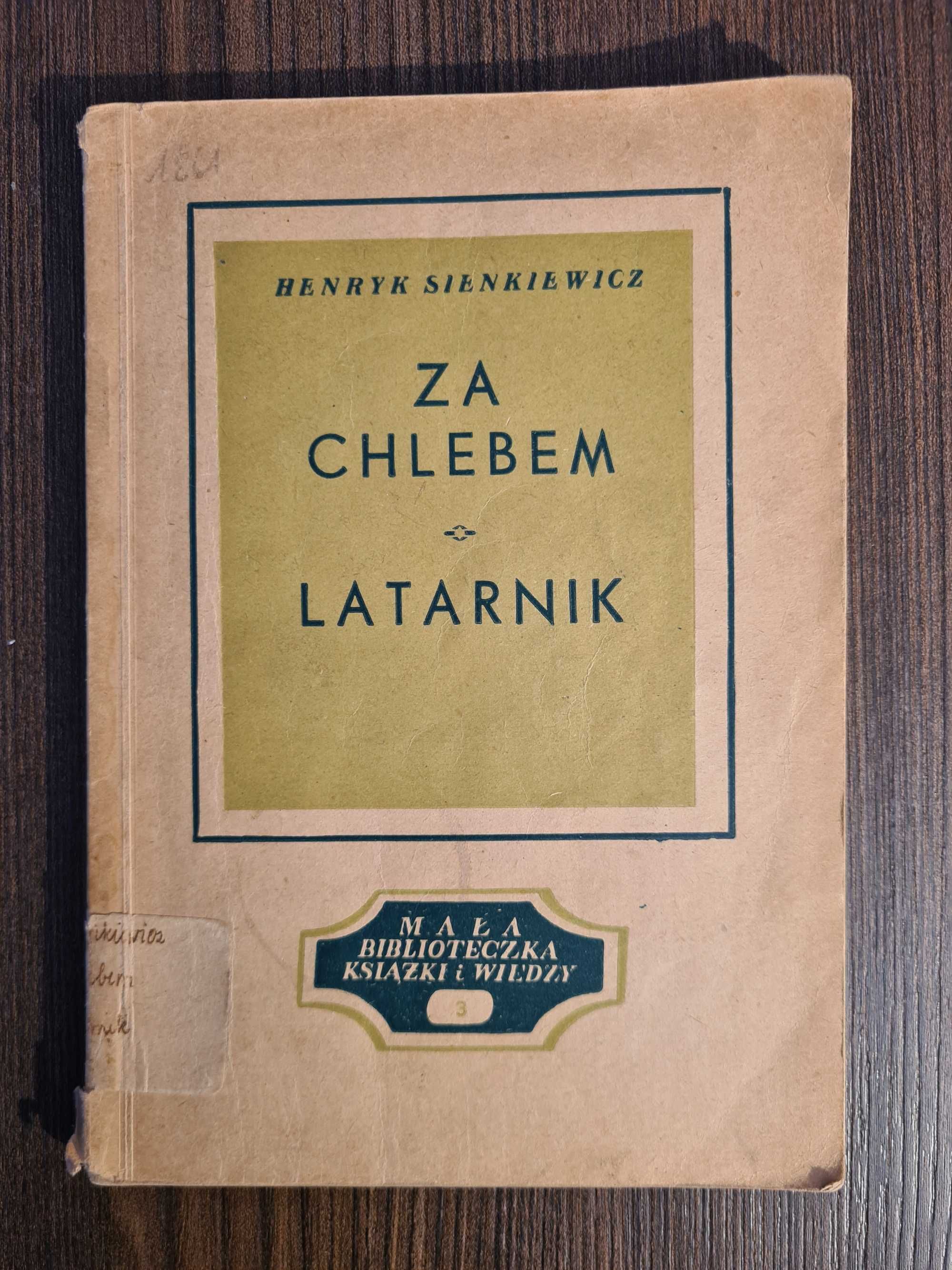 Henryk Sienkiewicz - Za chlebem & Latarnik