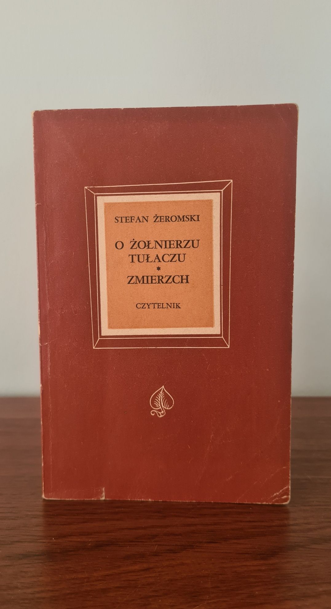 O żołnierzu tułaczu, Zmierzch - Stefan Żeromski
