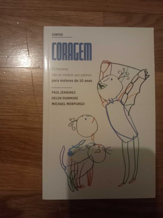 Contos Coragem - Paul Jennings, Helen Dunmore e Michael Morpurgo