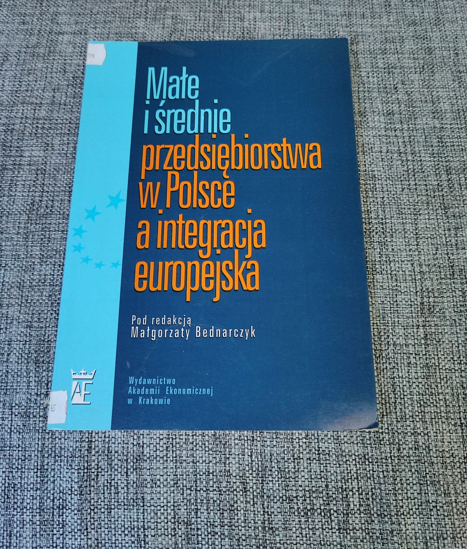 Małe i średnie przedsiębiorstwa w Polsce a integracja europejska