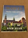 Wawel Skarbiec wiary i polskości Adam Bujak 2022