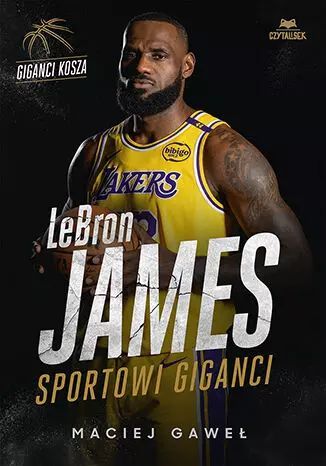 LeBron James. Sportowi giganci. CzytaLisek