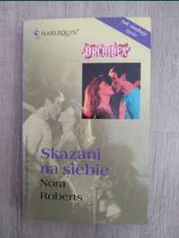 Skazani na siebie. Nora Roberts