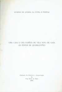 6723
Uma Casa e uma Família de V. N. de Gaia
Os Pintos de Quebrantões