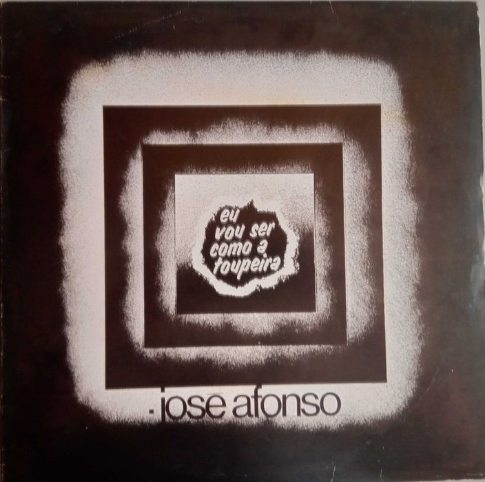 José Afonso	- - - - -		Eu Vou Ser Como a Toupeira	- - - - -	LP