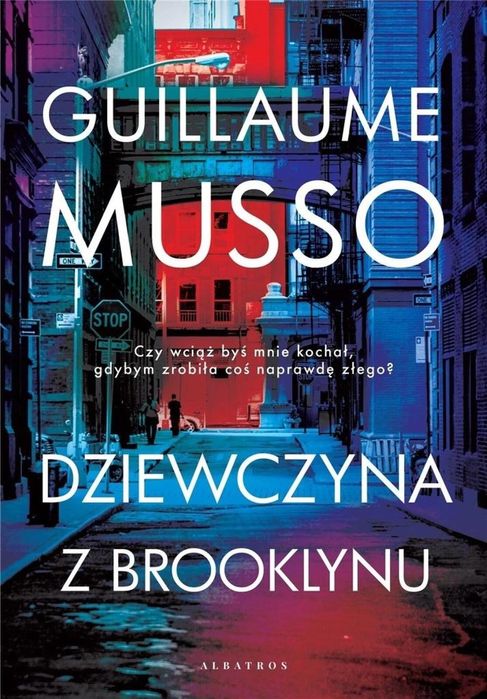 Dziewczyna z Brooklynu Albatros Guillaume Musso Rok wydania: 2020,