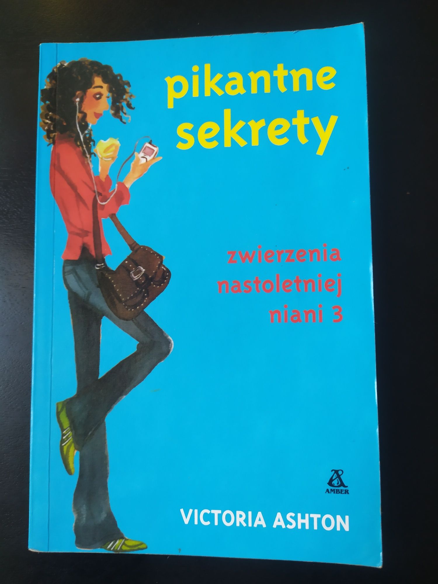 Pikantne sekrety , zwierzenia nastoletniej niani 3 - Victoria Ashton