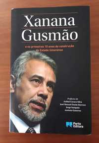 Xanana Gusmão -os primeiros 10 anos da construção do estado Timorense