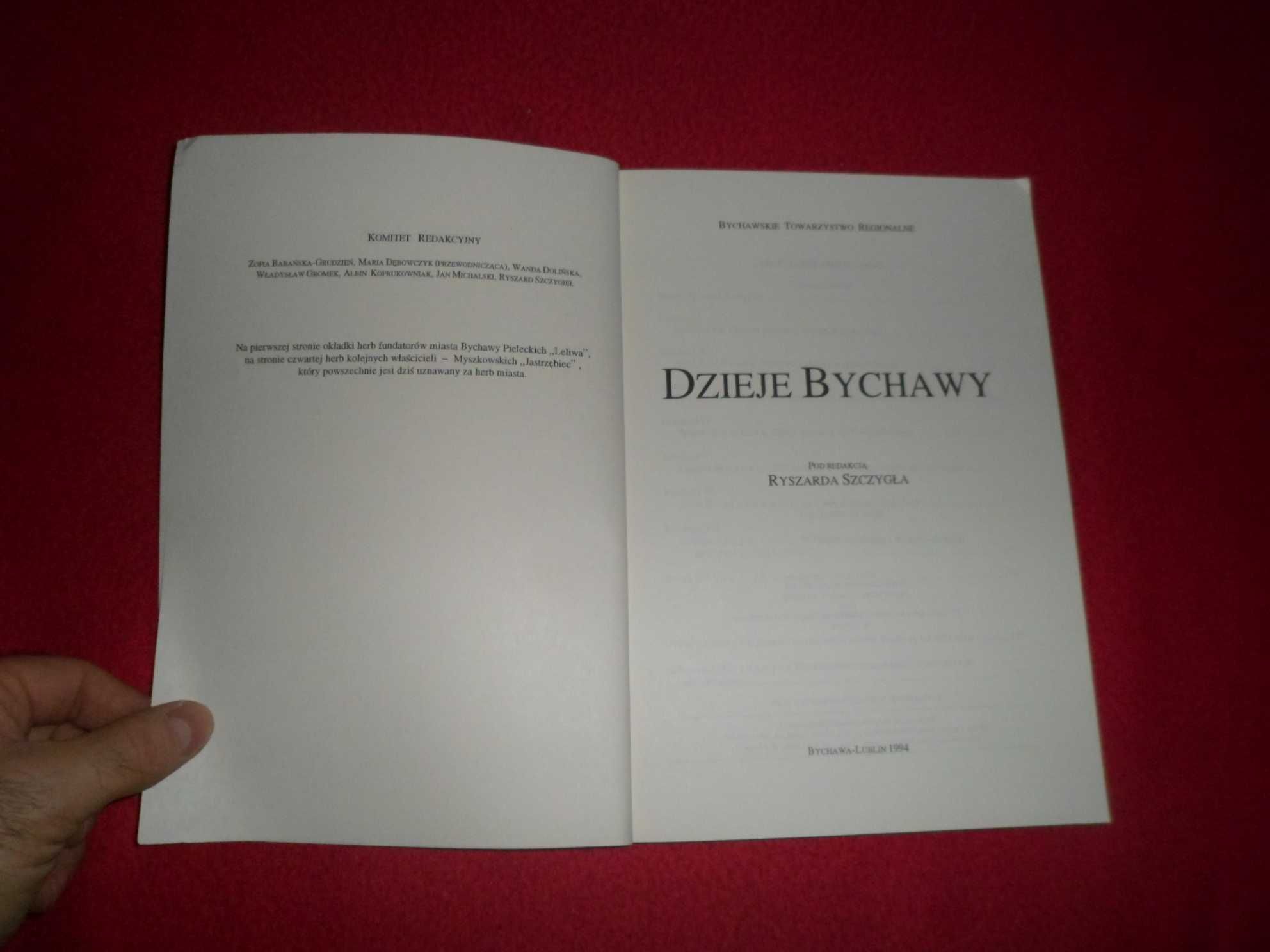 Dzieje Bychawy Red. Ryszard Szczygieł