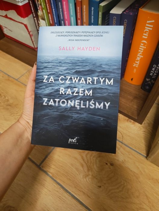 Za czwartym razem zatonęliśmy – Sally Hayden