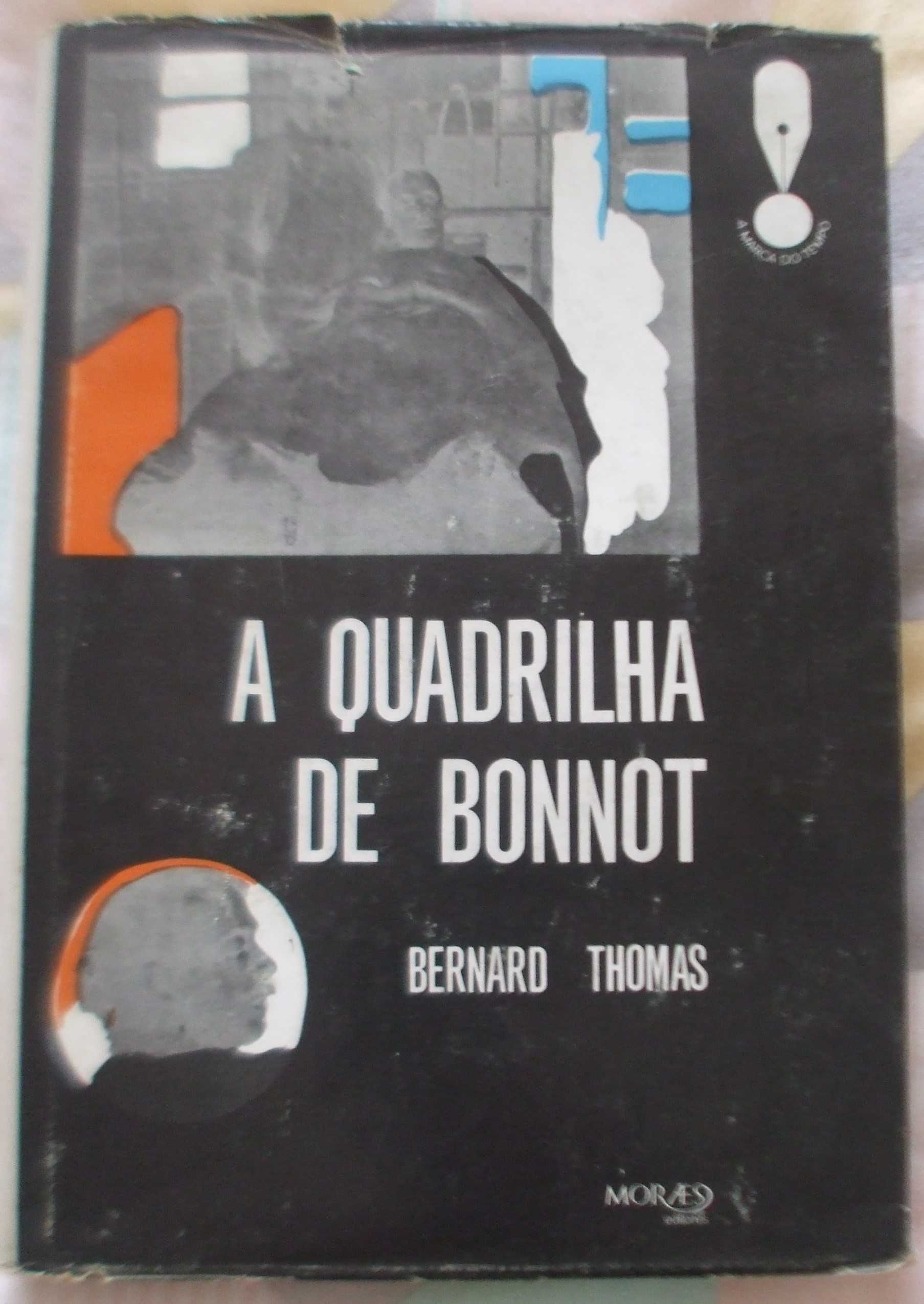 A quadrilha de Bonnot, Bernard Thomas