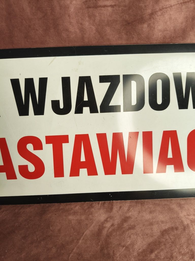 Tabliczka z tworzywa Brama wjazdowa nie zastawiać P
