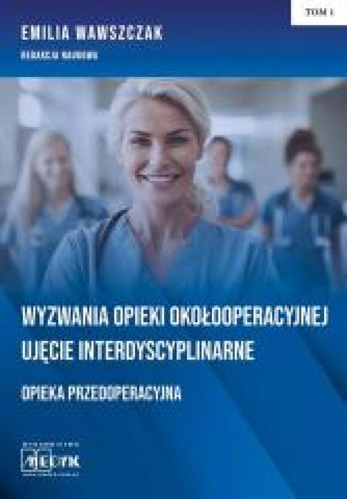 Wyzwania Opieki Okołooperacyjnej.