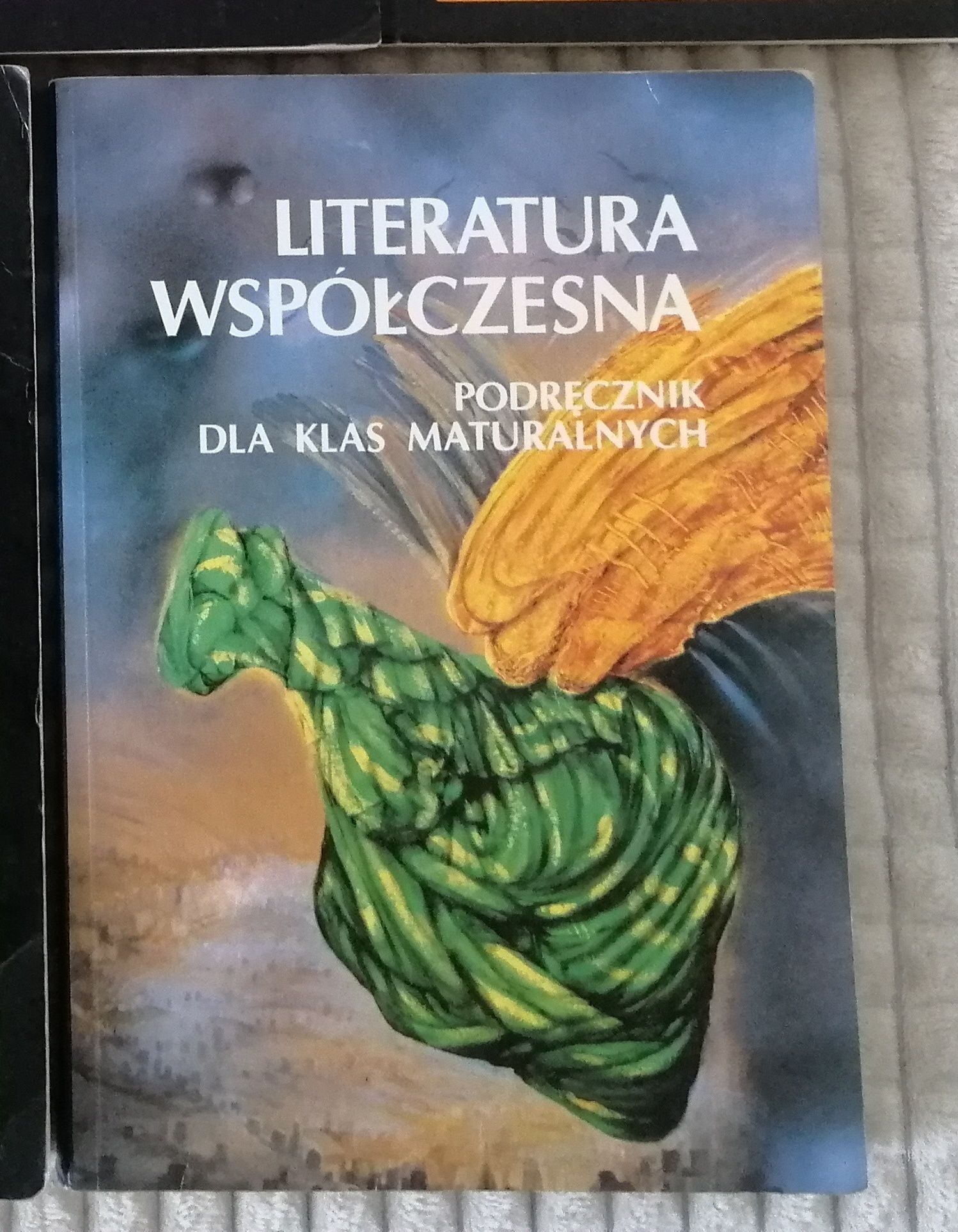 Podręcznik dla klas maturalnych Literatura współczesna