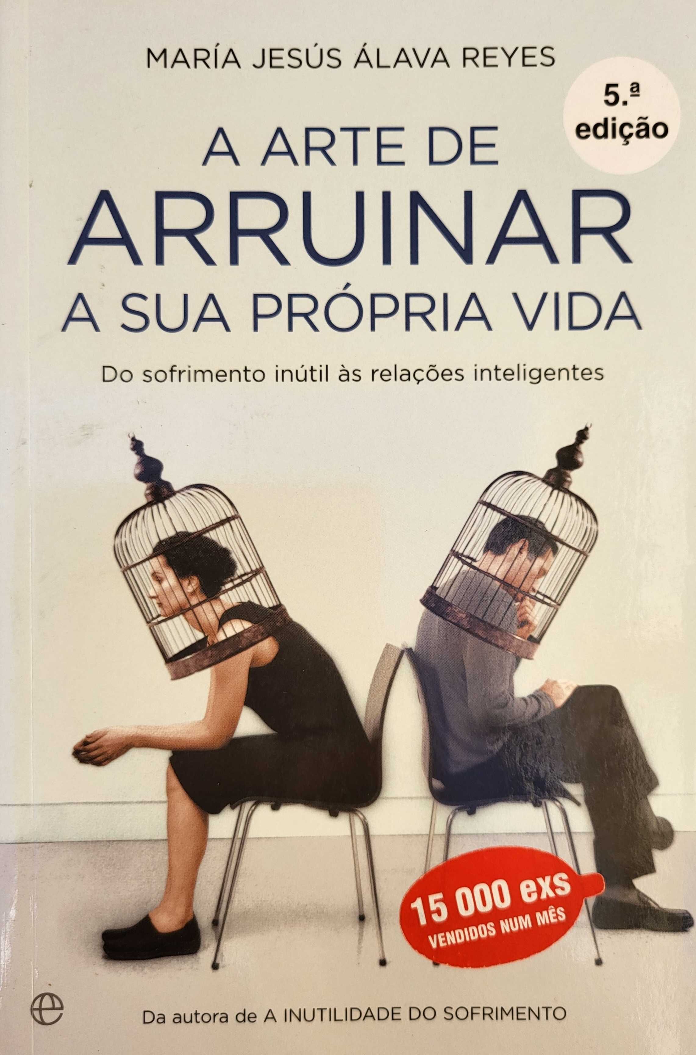 A Arte de Arruinar a Sua Própria Vida