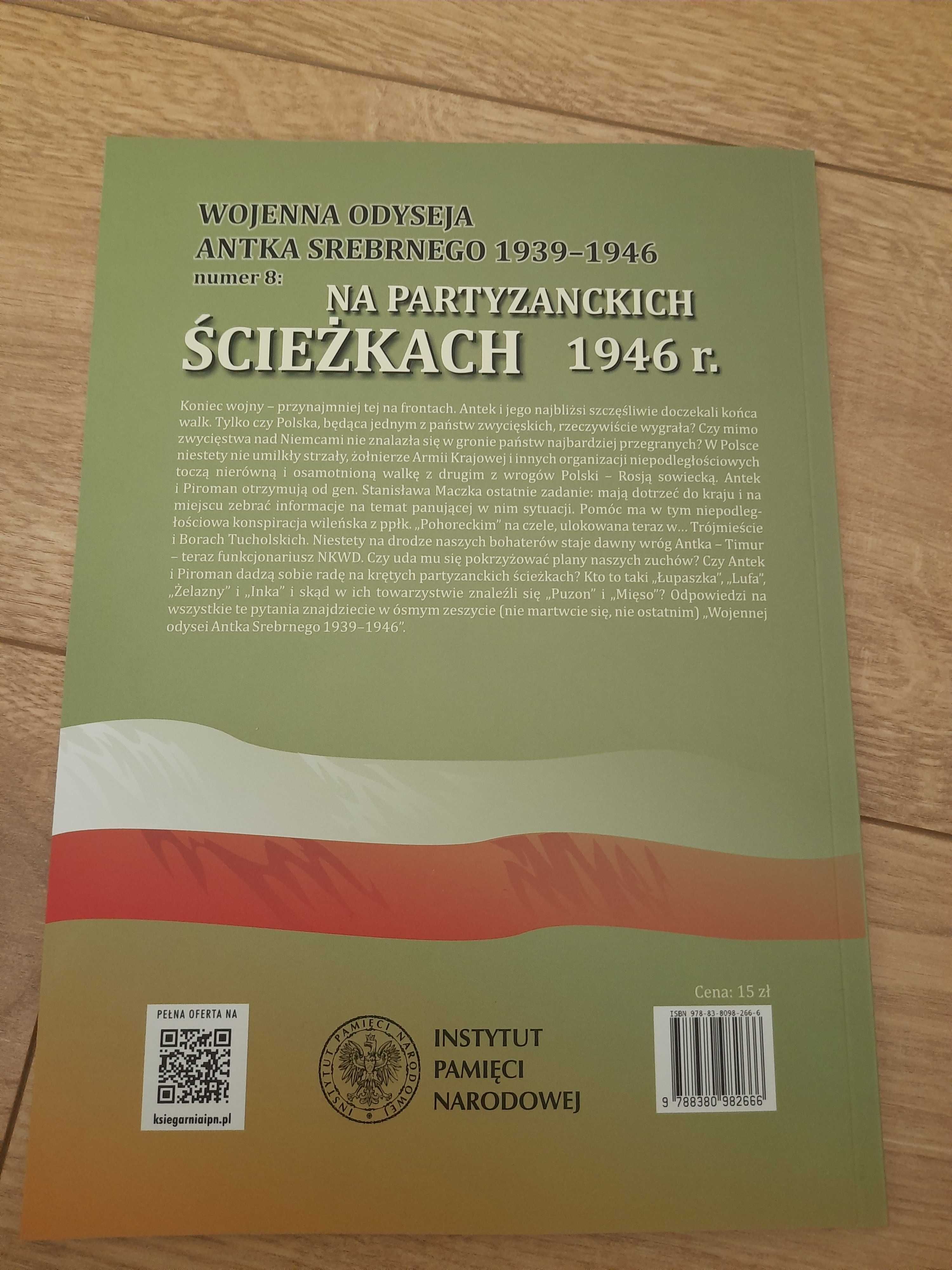 Wojenna odyseja Antka Srebrnego - Na partyzanckich ścieżkach 1946