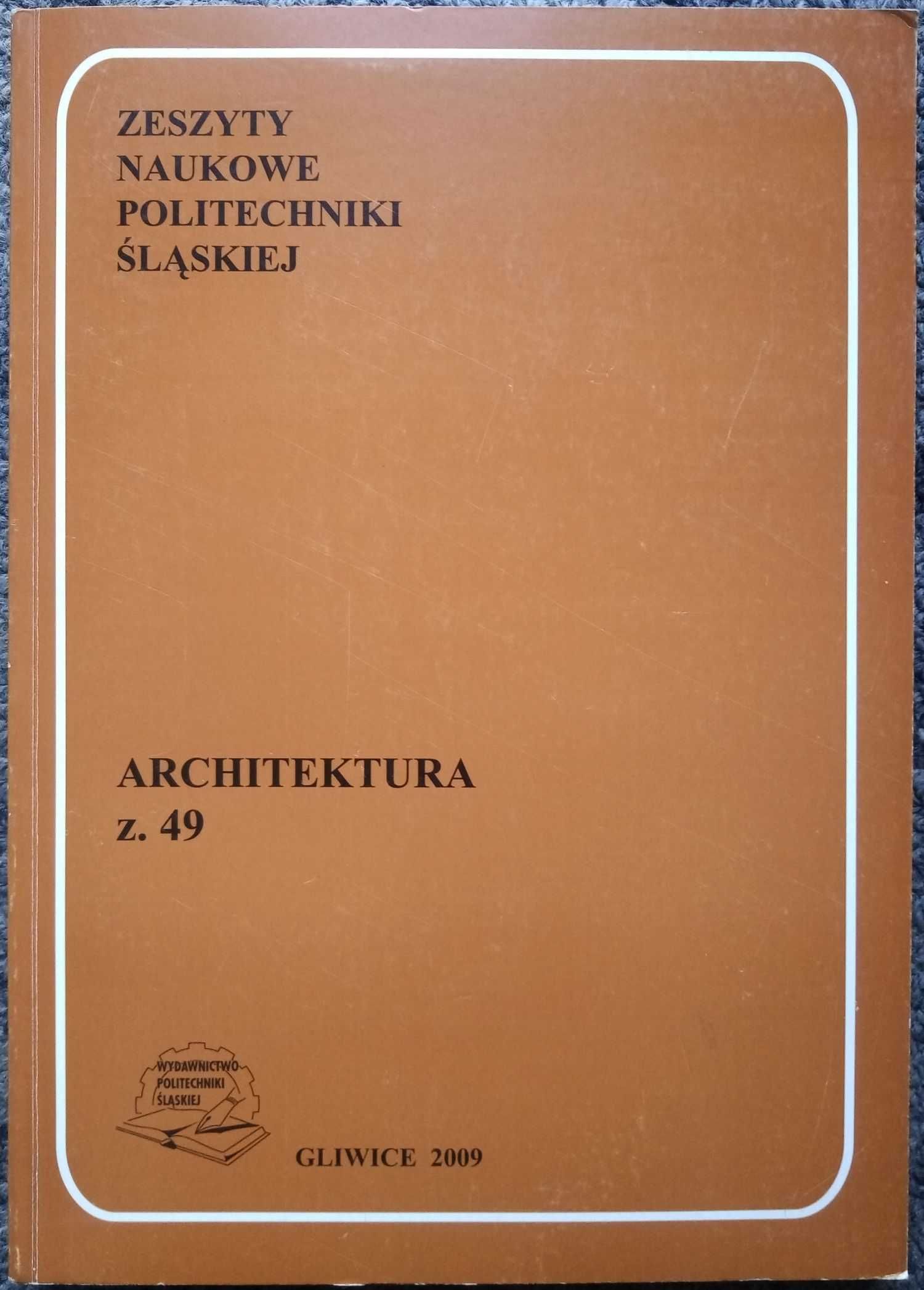 Politechnika Śląska - Architektura, Zeszyt naukowy nr 49, projektant