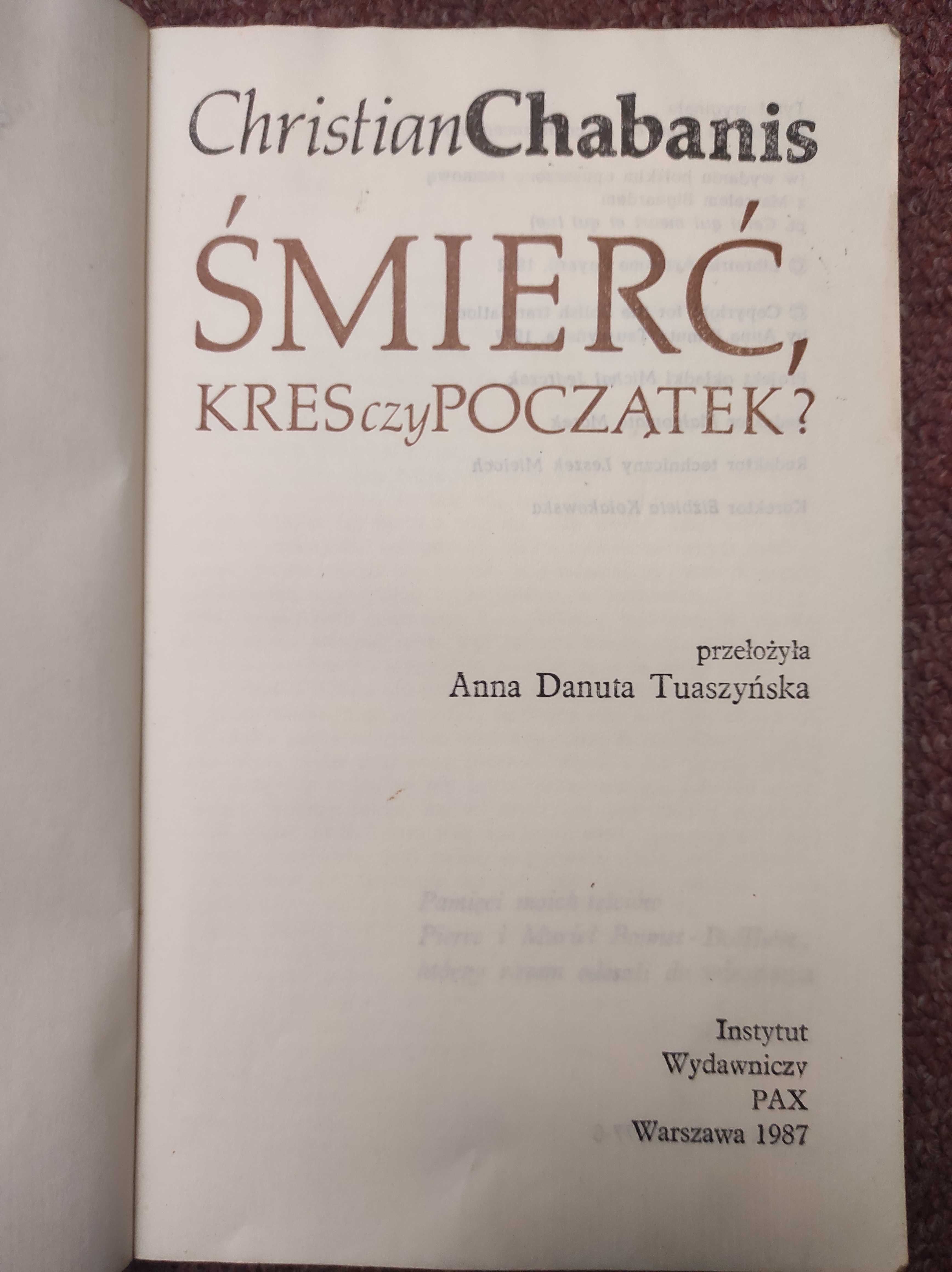 Śmierć, Kres czy Początek ?. Christian Chabanis . I. W. PAX
