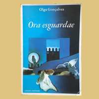 Ora Esguardae - Olga Gonçalves, 1.ª edição (1982)