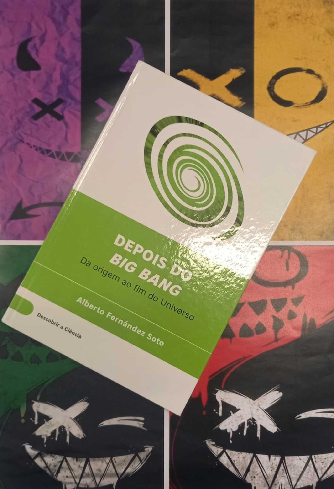 Livro Depois do Big Bang - Da Origem ao Fim do Universo