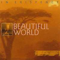 Beautiful World, In Existence (CD)