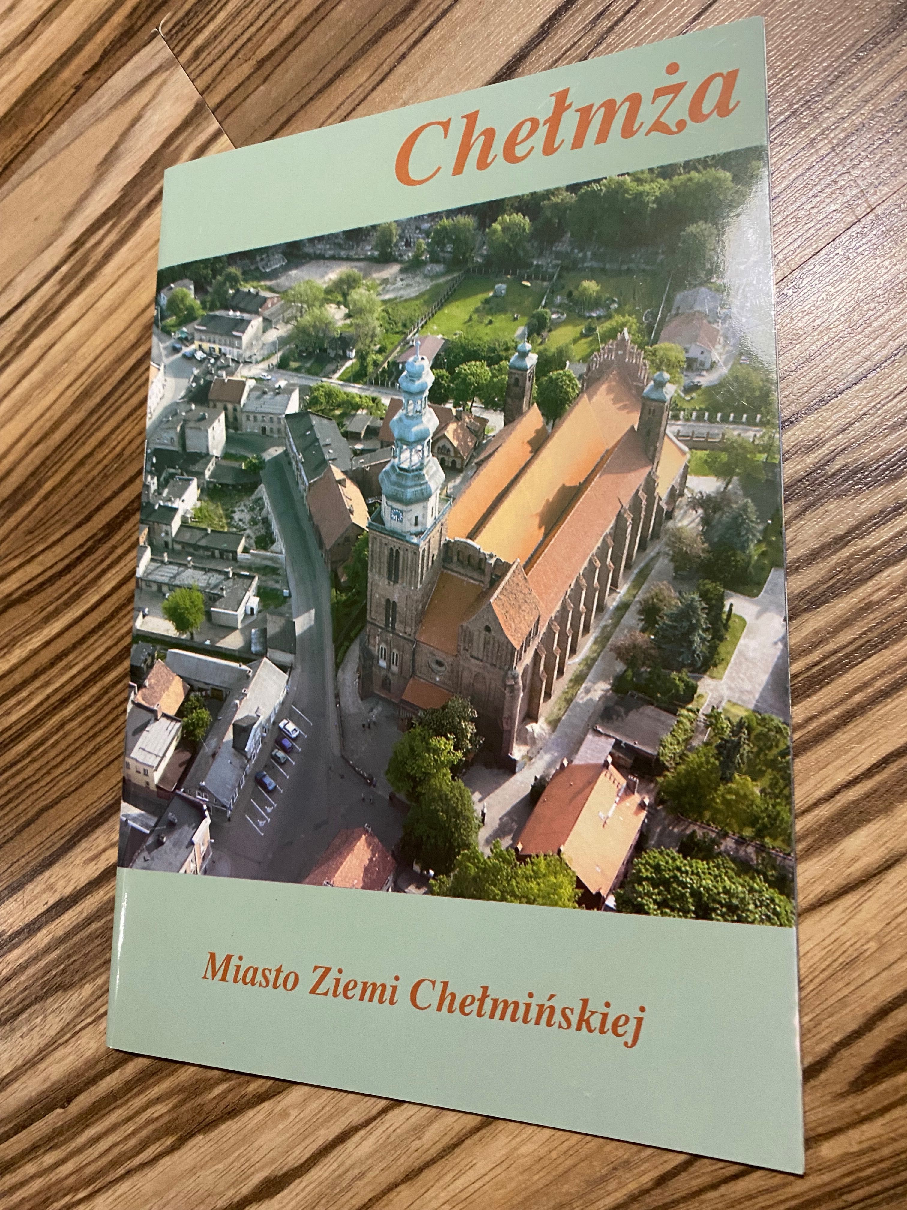 Chełmża. Miasto ziemi chełmińskiej