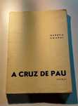 A Cruz de Pau - Manuela Amaral (1965, Assinado pela autora)
