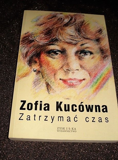 Zofia Kucówna. Zatrzymać czas